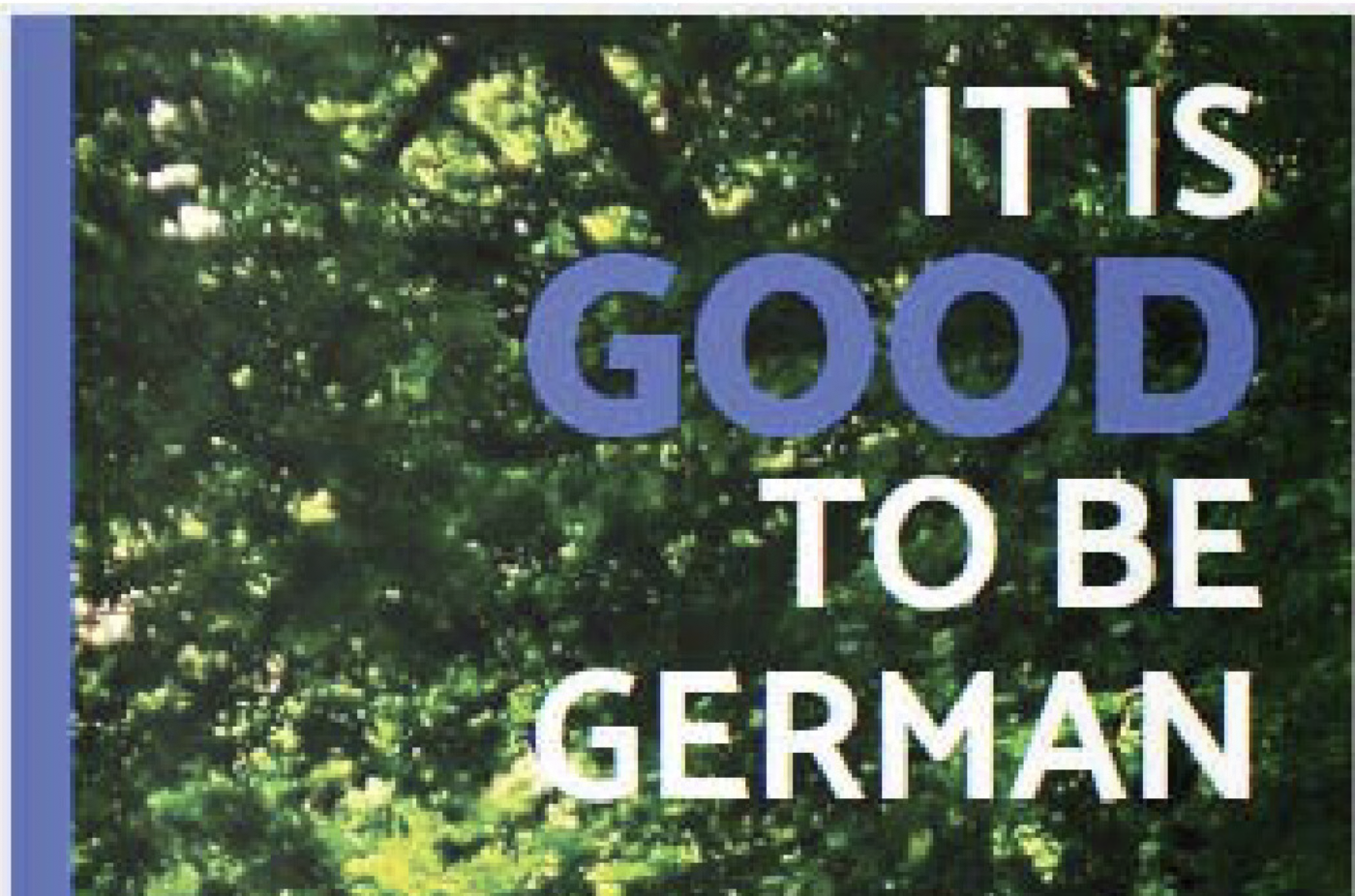 William Toels Buch "Es ist gut Deutscher zu sein. Quelle und Copyright: Webseite William Toel.